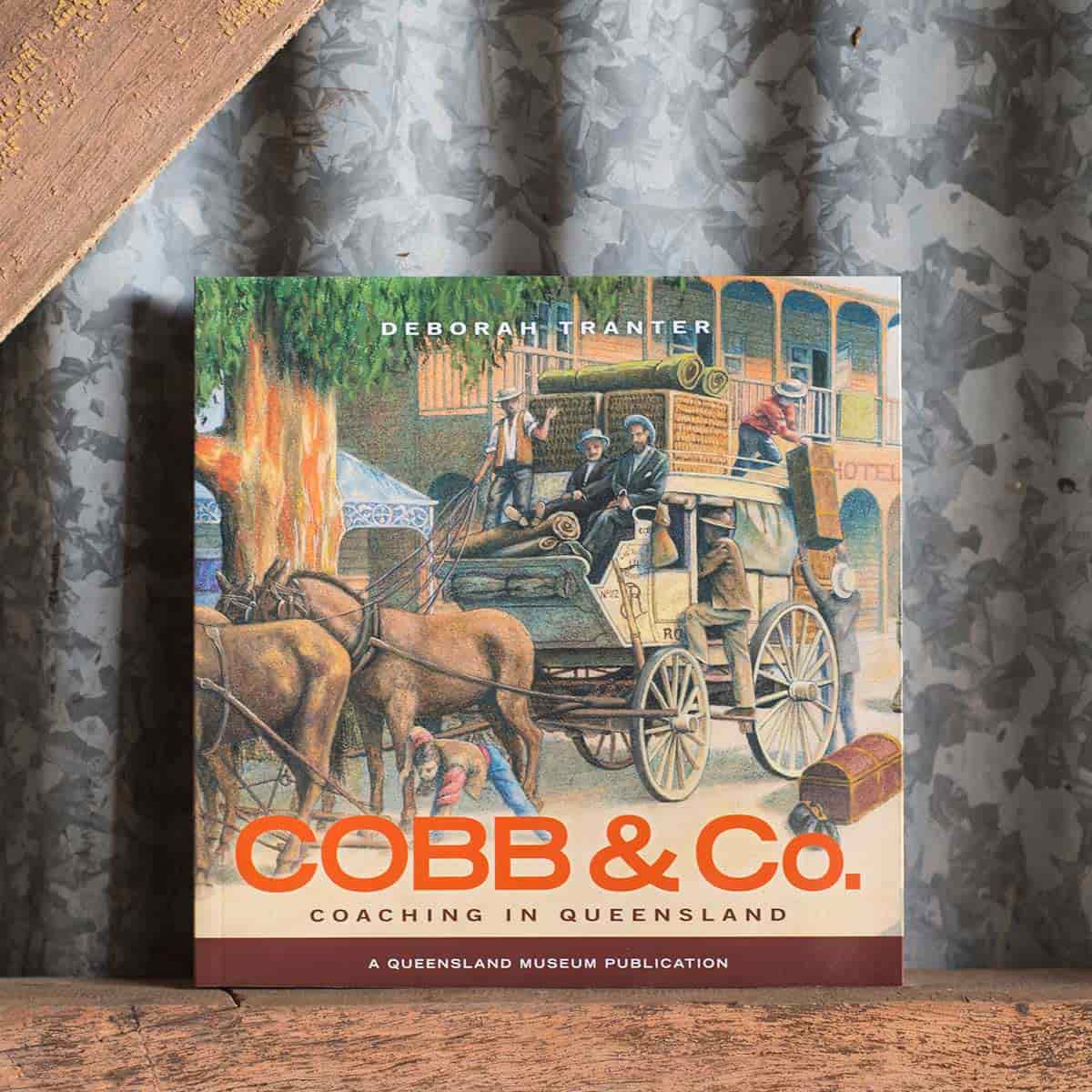 Cobb and Co. Coaching in Queensland book. A Queensland Museum Publication. by Deborah Tranter